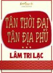 Thoi Dai Moi Dia Phu Moi
