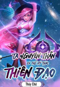 ta-nguyen-than-co-the-ky-thac-thien-dao